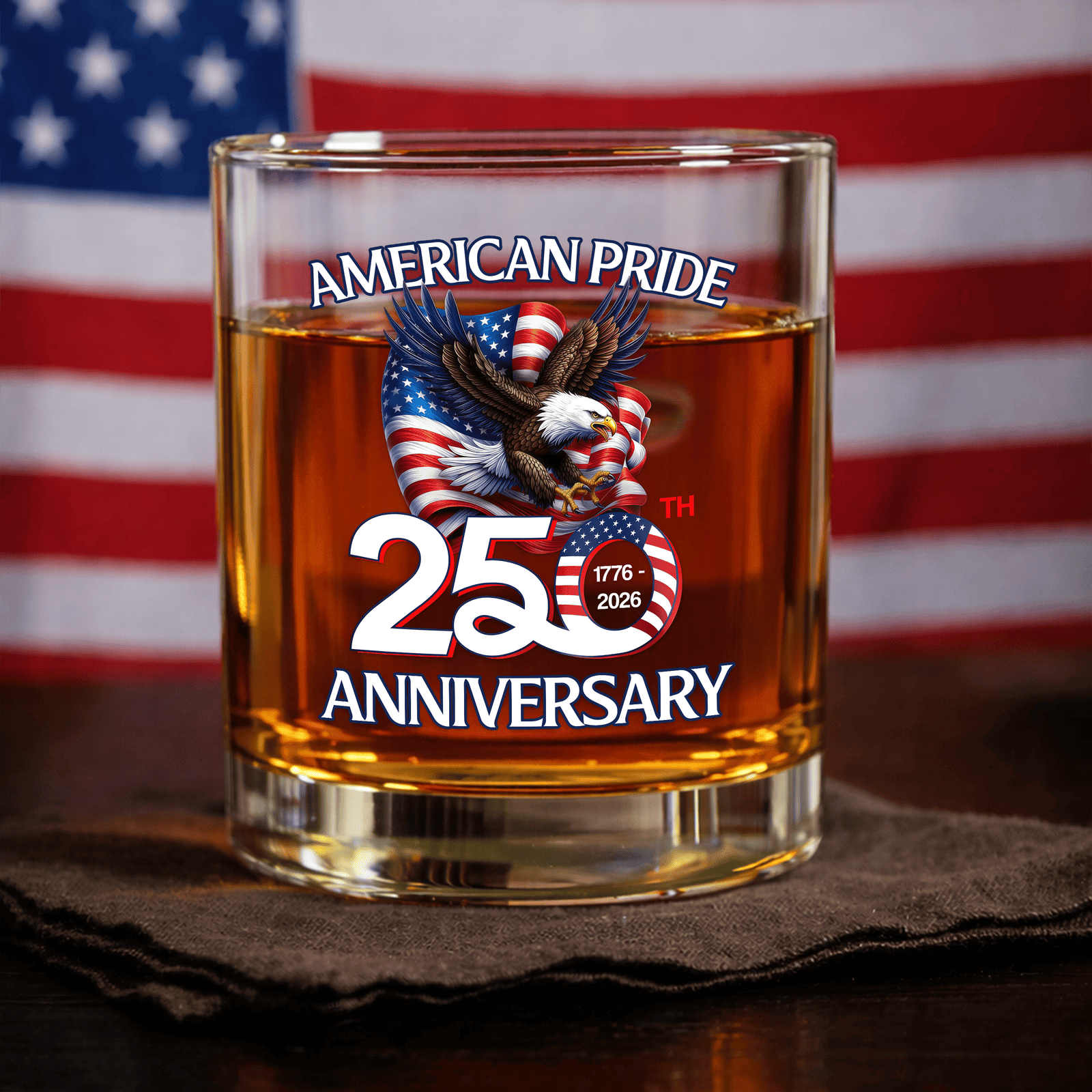 American Pride Patriotic 250th Anniversary Eagle 17762026 Whiskey Glass America 250 Merchandise Gifts For Patriots