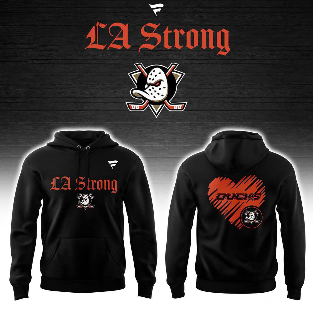 Anaheim Ducks LA Strong Hoodie Gifts For Hockey Fans