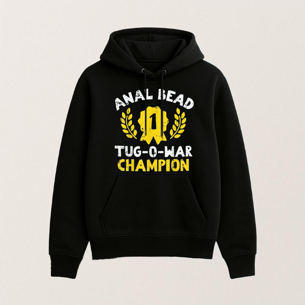 Anal Bead Tug O War Champion Funny Christmas Hoodie Humorous Adult Merch Unique Presents