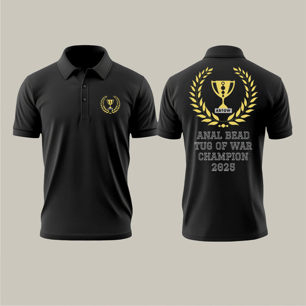 Anal Bead Tug Of War Champion 2025 Polo Shirt Silly Trophy Shirt Casual Wear Gifts