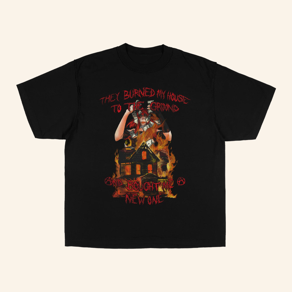 Anarchist Sanctuary Merch Burned My House To The Ground T-Shirt Gifts For Dad