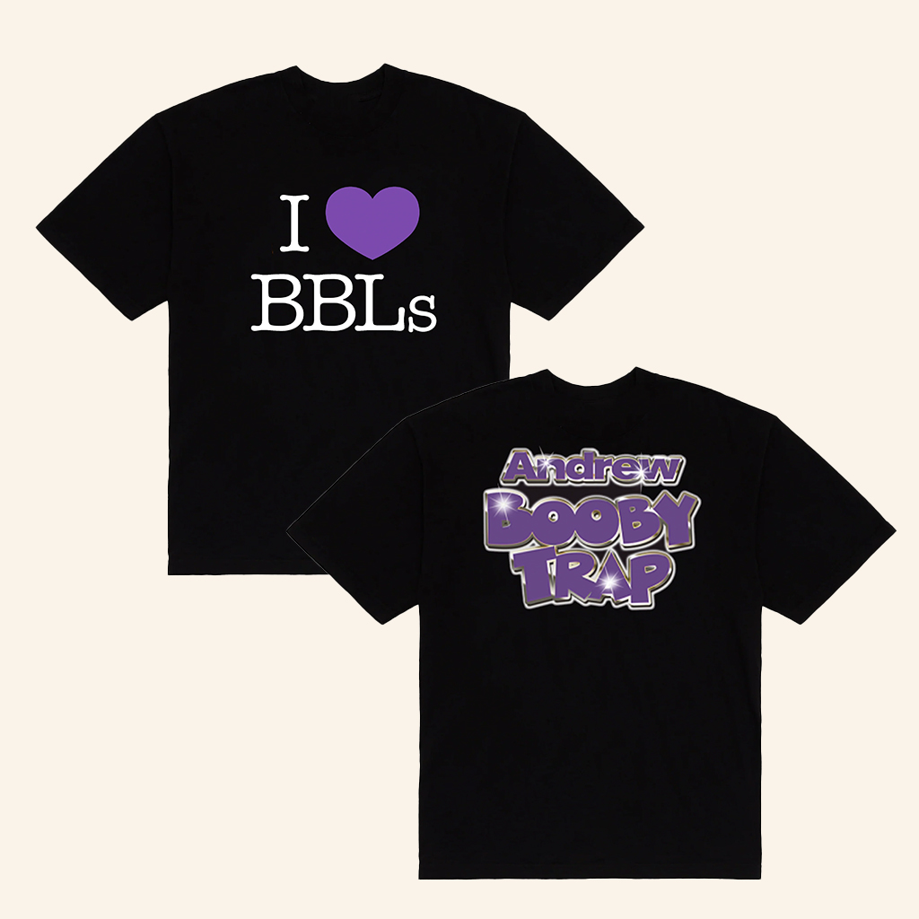 Andrew Miami Merch Andrew Booby Trap I Love BBLs T-Shirt Gifts For Friends