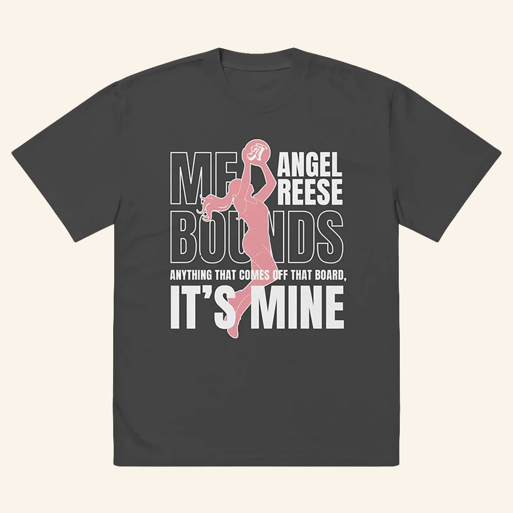 Angel Mebounds Merch Anything That Comes Off That Board It's Mine T-Shirt Gift For Fans Angel Mebounds Merch Anything That Comes Off That Board It's Mine T-Shirt Gift For Fans
