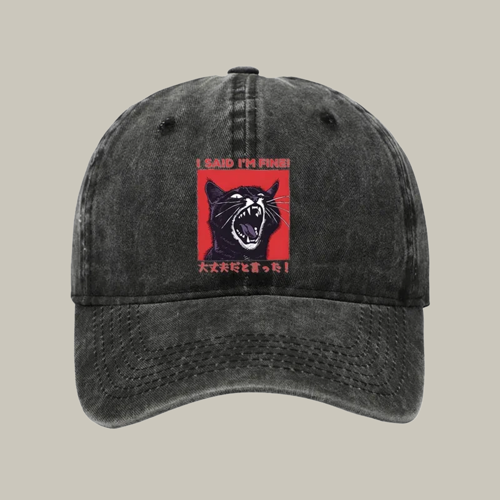Angry Cat Japan Washed Cap I Said I'M Fine Funny Dad Hats Christmas Gifts For Wife