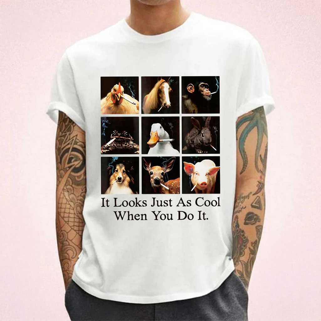 Animals It Looks Just As Cool When You Do It Meme Shirt Funny Animal T-Shirt Gift Ideas For Him Animals It Looks Just As Cool When You Do It Meme Shirt Funny Animal T-Shirt Gift Ideas For Him