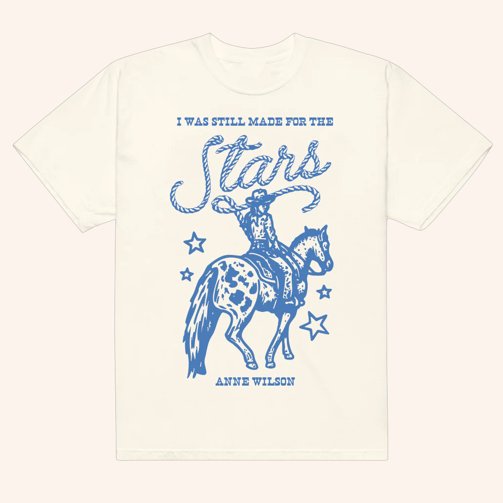 Anne Wilson Merch I Was Still Made For The Stars T-Shirt Gifts For Music Fans Anne Wilson Merch I Was Still Made For The Stars T-Shirt Gifts For Music Fans