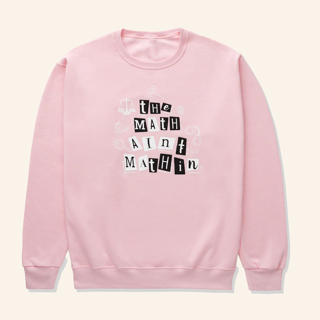 Annie Elise Merch The Math Ain't Mathin' Sweatshirt Gifts For Wife Annie Elise Merch The Math Ain't Mathin' Sweatshirt Gifts For Wife
