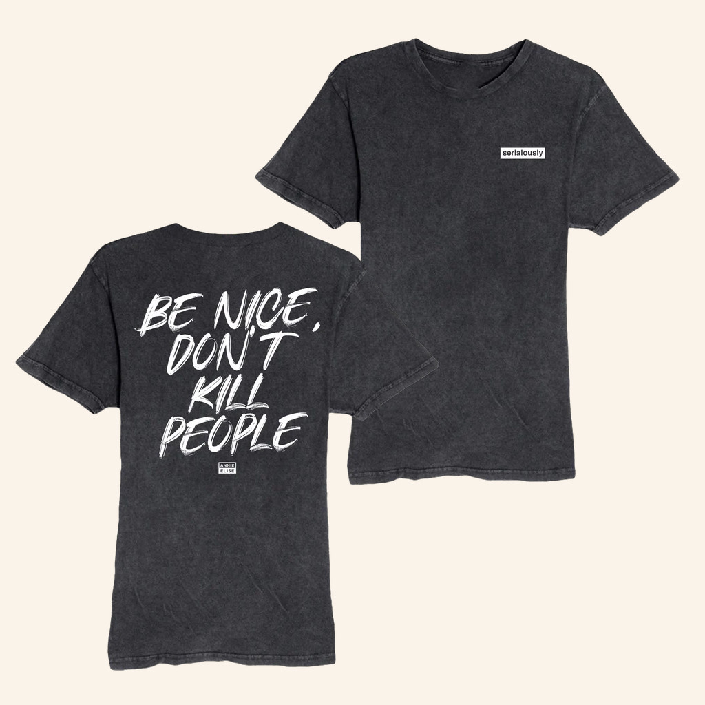 Annie Elise Merch Vintage Wash Be Nice Don't Kill People Wash T-Shirt Gifts For Wife