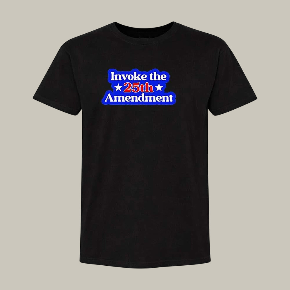 Anti Trump Invoke The 25Th Amendment T-Shirt Trump Impeachment Shirt Gifts For Husband