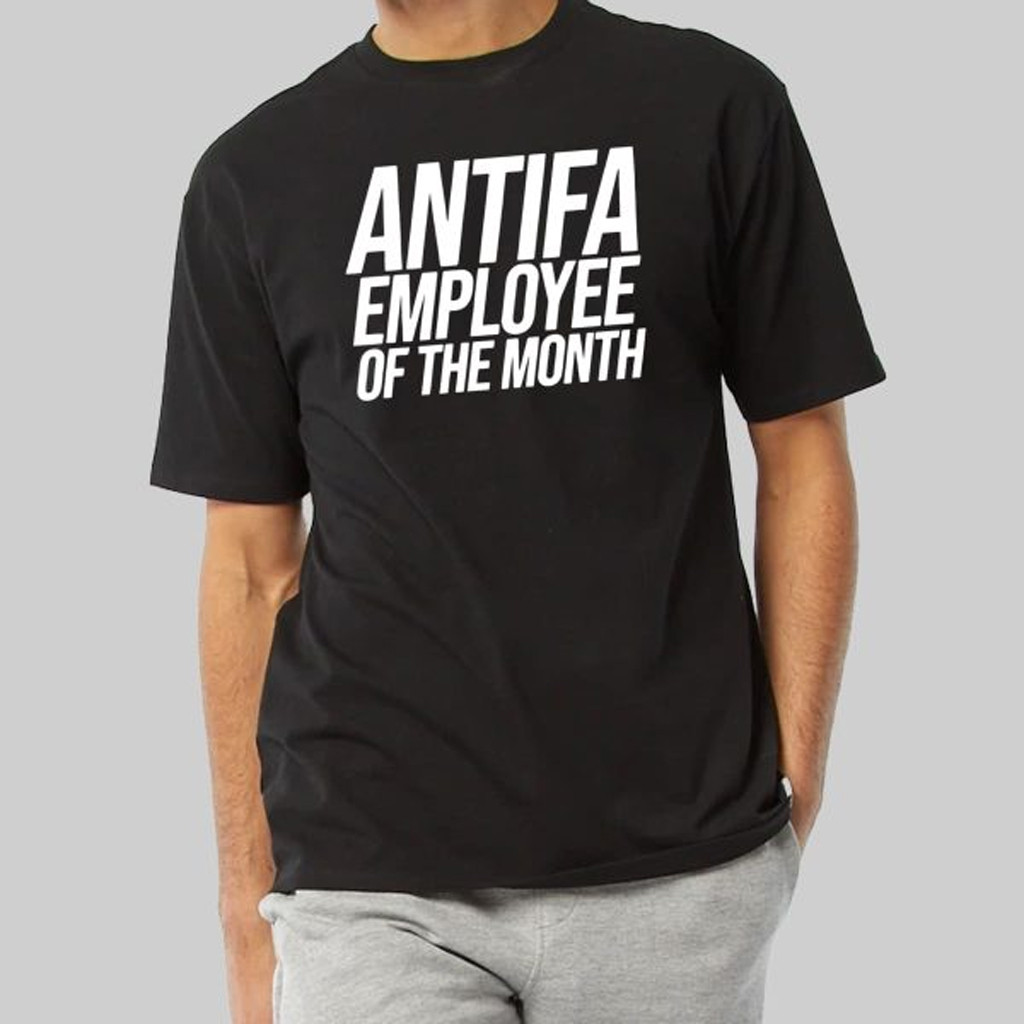 Antifa Employee Of The Month T-Shirt Christmas Gift Ideas For Him
