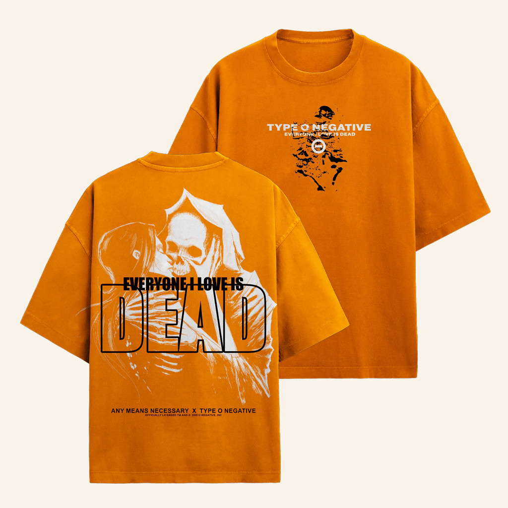 Any Means Necessary Merch Everyone I Love Is Dead T-Shirt Orange Christmas Gifts For Husband