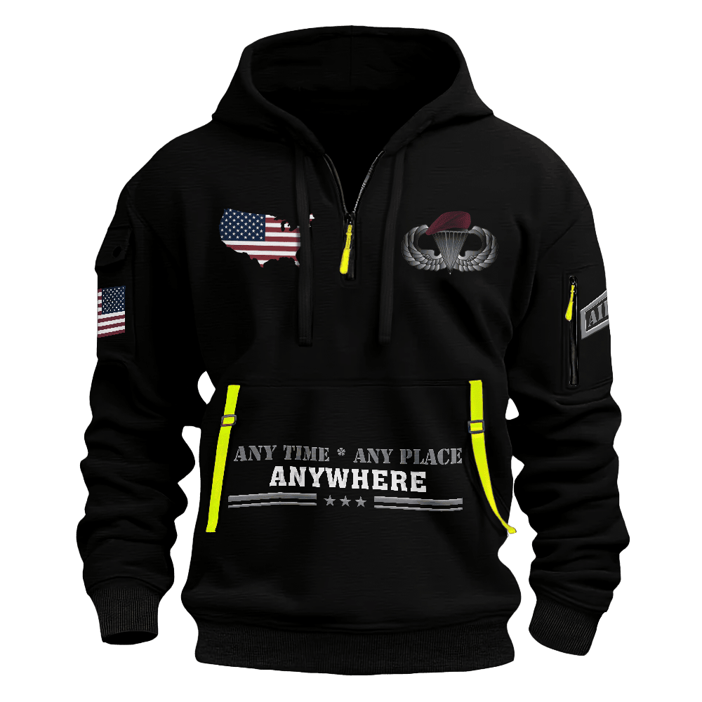 Any Time Any Place Anywhere Airborne Paratrooper Veteran Half Zip Hoodie Army Paratrooper Gifts