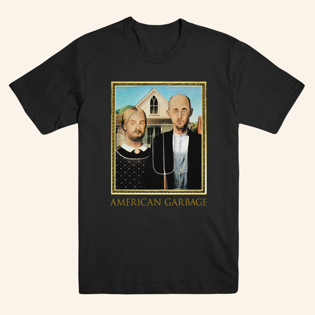 Are You Garbage Merch American Garbage T-Shirt Dad Christmas Gifts