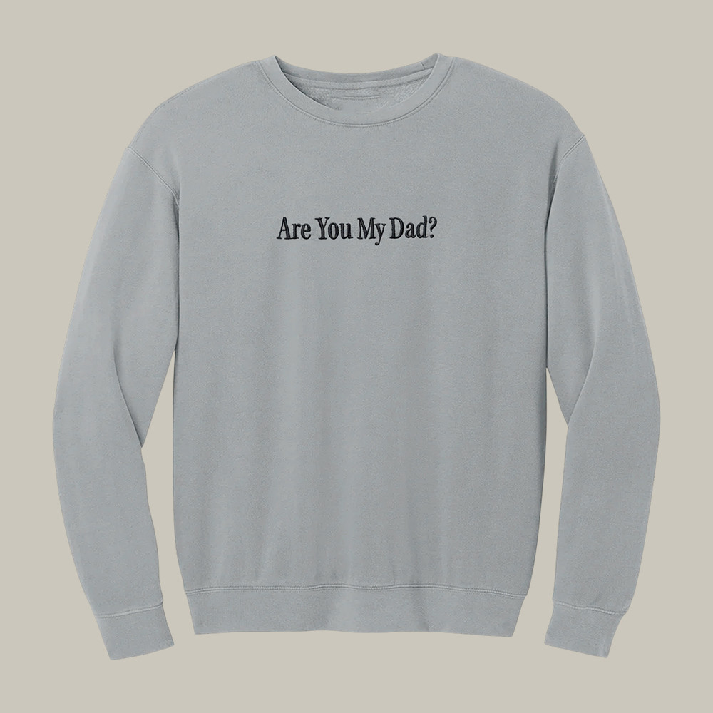 Are You My Dad Sweatshirt Battle At The Bowl Dropout Merch Unique Gift For Him