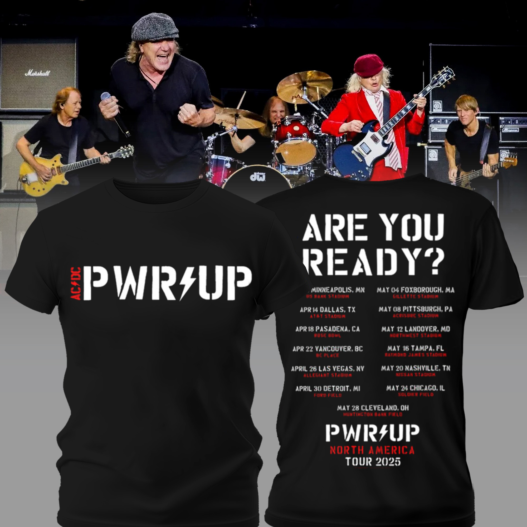 Are You Ready PWR UP 2025 Tour Dates B And W T-Shirt Gifts For Someone Who Loves Music