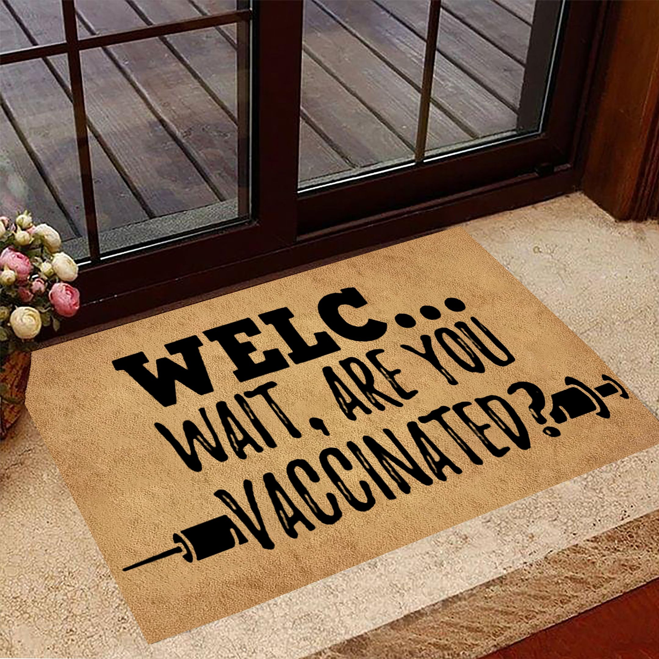 Are You Vaccinated Doormat Well Welco Wait Are You Vaccinated Welcome Mat Funny