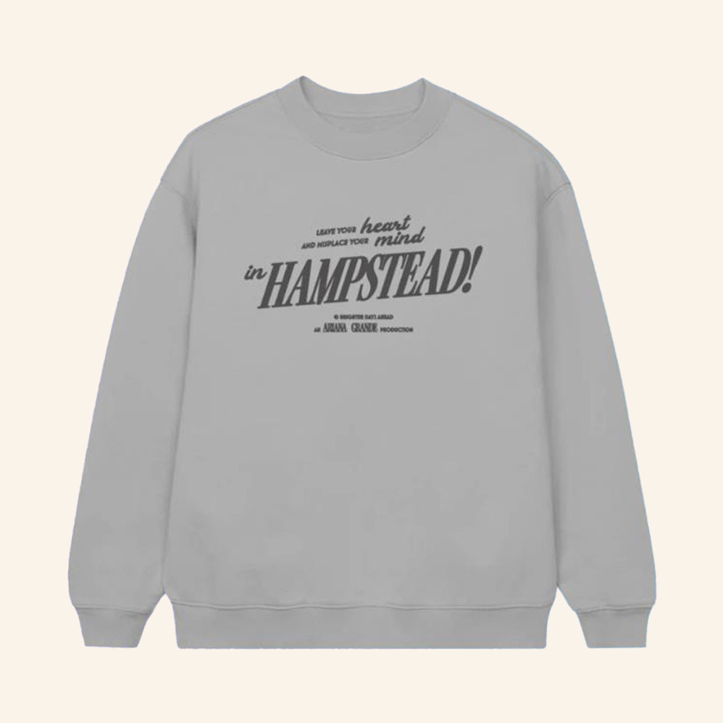 Ariana Grande Merch Hampstead Sweatshirt Best Gifts For Music Lovers Ariana Grande Merch Hampstead Sweatshirt Best Gifts For Music Lovers