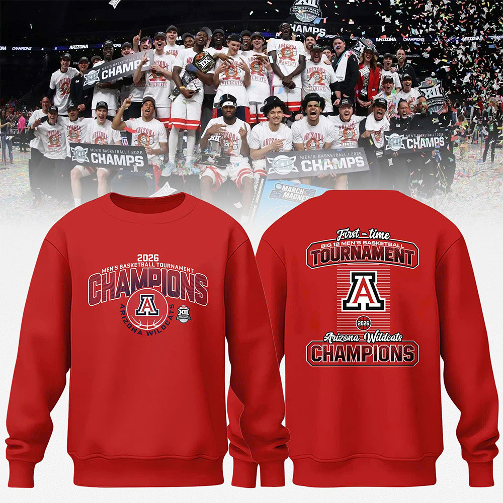 Arizona 2026 Big 12 Men's Basketball Tournament Champions Sweatshirt Basketball Clothing