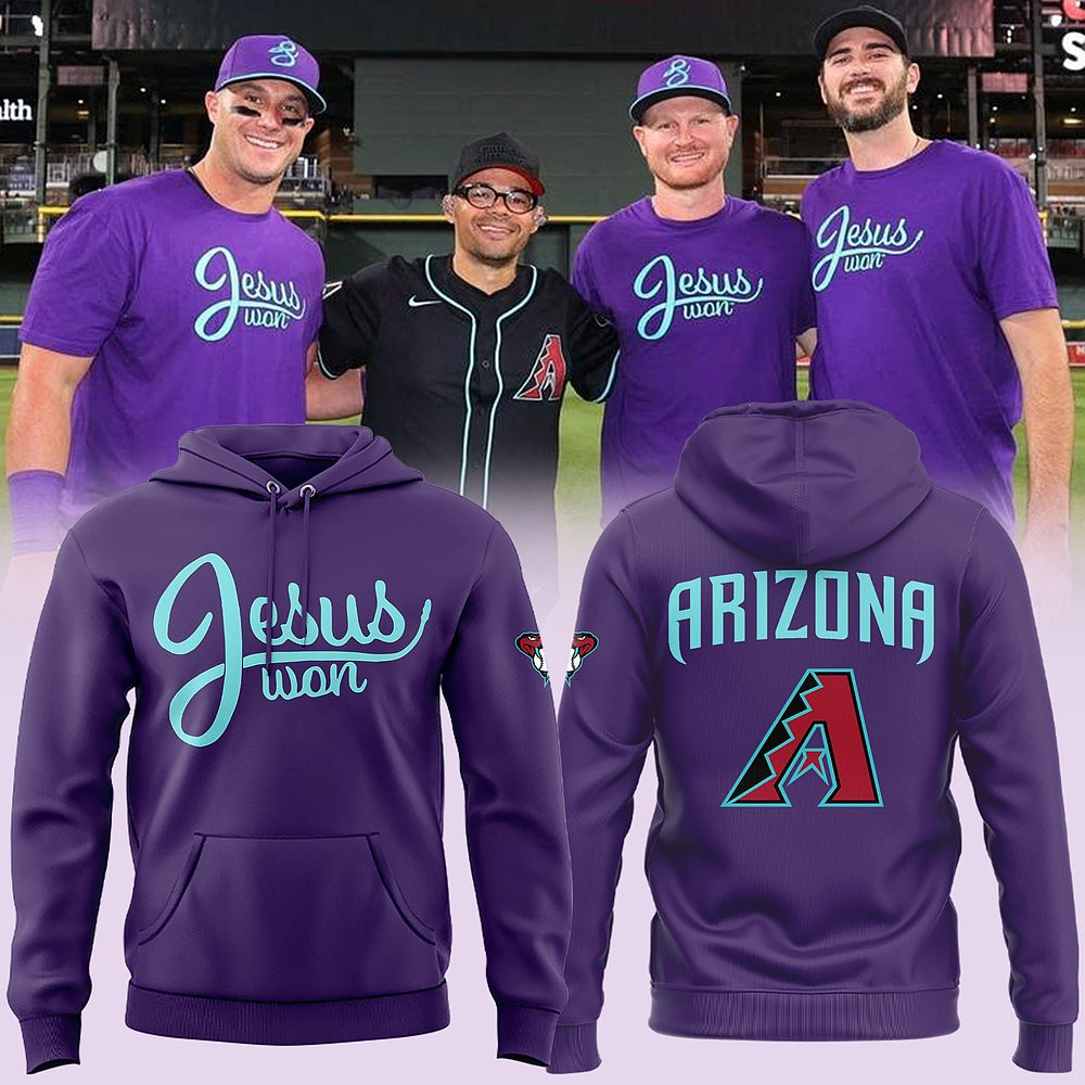 Arizona Diamondbacks Jesus Won Hoodie Best Gift For Baseball Fans