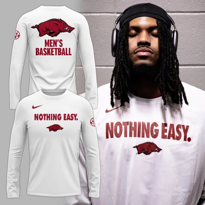 Arkansas Razorback Men's Basketball Nothing Easy Long Sleeve Shirt Merch Gifts For Fans