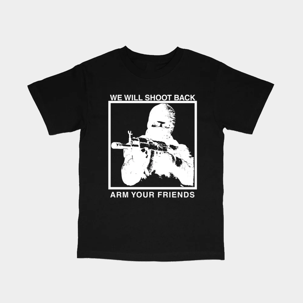 Arm Your Friends Merch We Will Shoot Back T-Shirt Unique Gifts For Husband