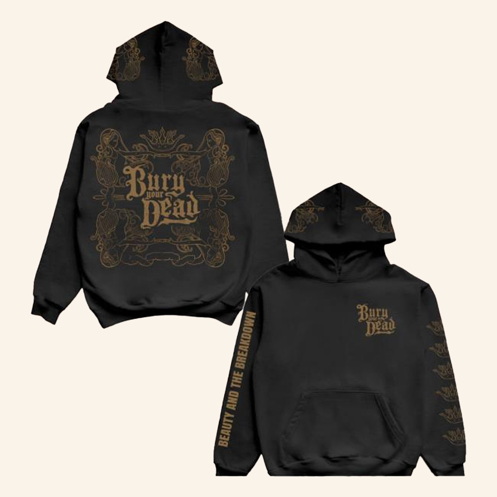 Armada Merch Bury Your Dead Beauty And The Breakdown Hoodie Gifts For Father Armada Merch Bury Your Dead Beauty And The Breakdown Hoodie Gifts For Father