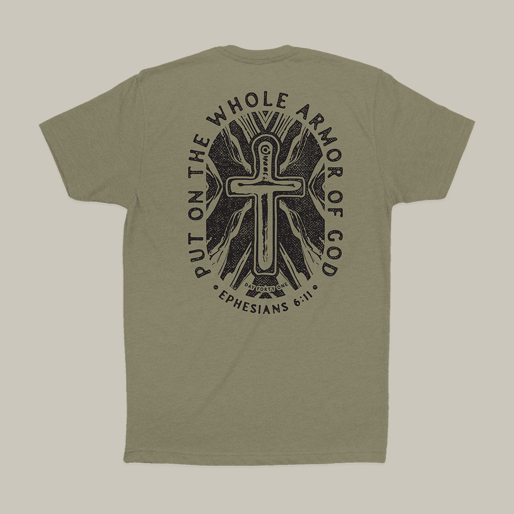 Armor Of God Day Forty One T-Shirt Christian Themed Shirt Day Forty One Gift For Him