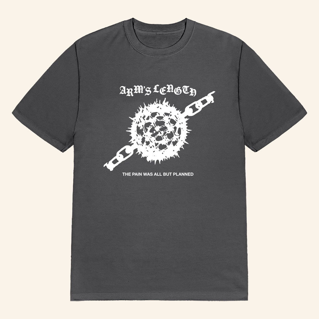 Arm's Length Merch Ball And Chain T-Shirt Arm's Length The Pain Was All But Planned Shirt