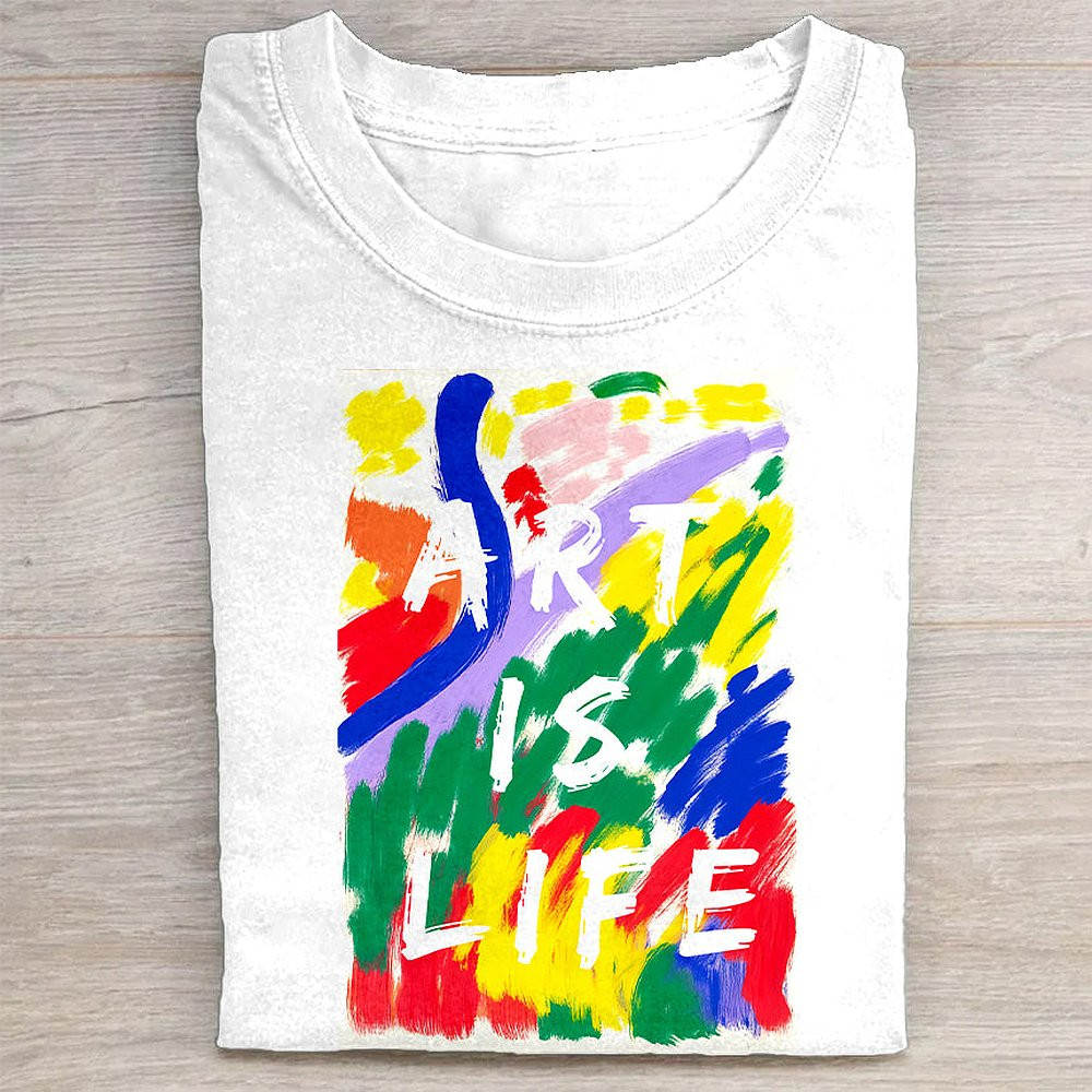 Art Is Life Colorful Abstract Design White T-Shirt Artist Gift Tee For Men And Women