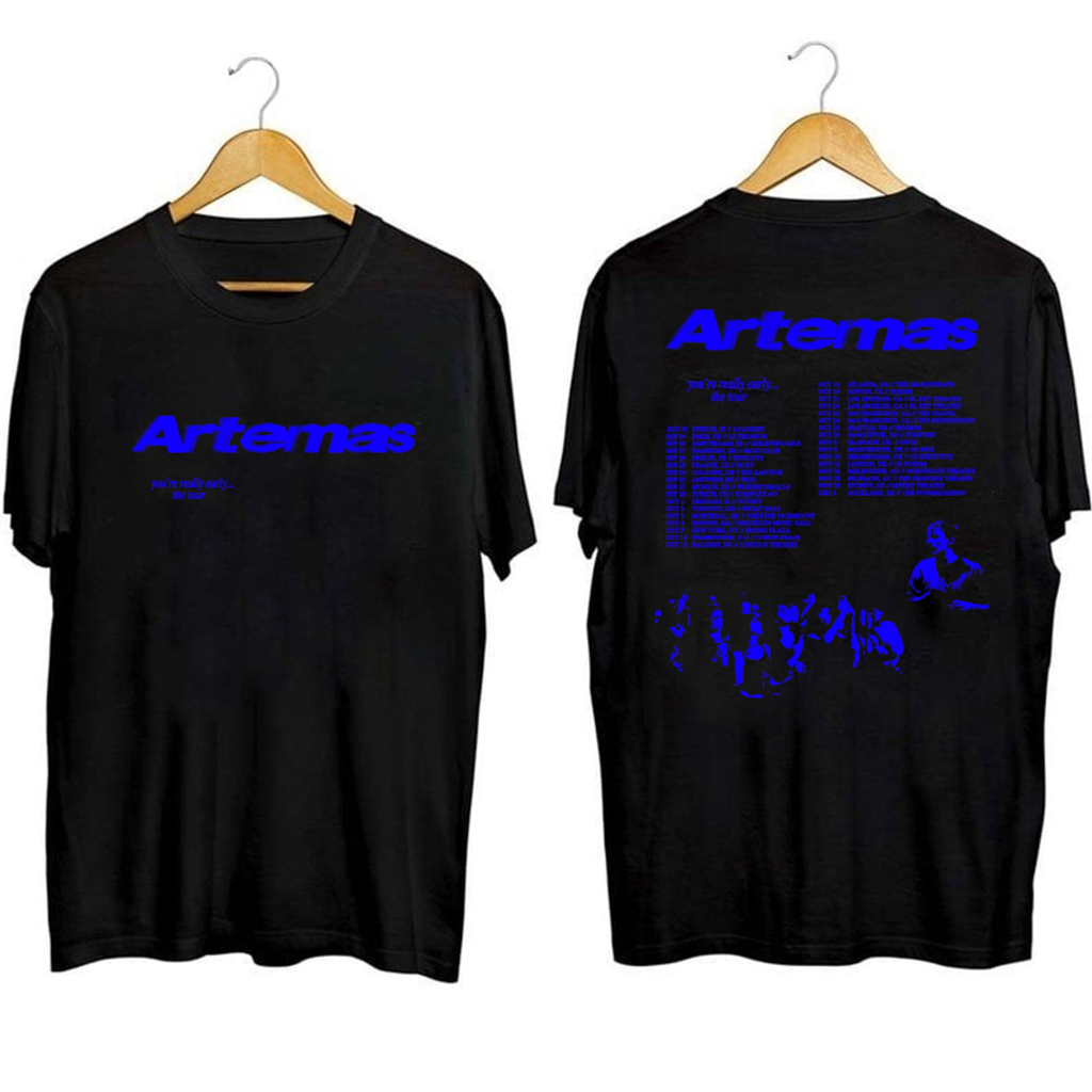 Artemas You Are Really Early Tour Shirt Artemas Merch Gifts For Music Fans