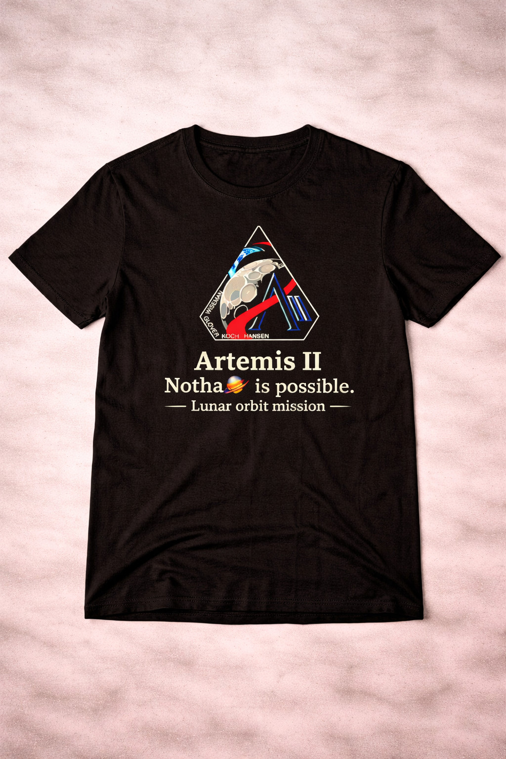 Artemis II 2026 NASA T-Shirt Nothing Is Impossible Lunar Orbit Mission Merch Gift Ideas