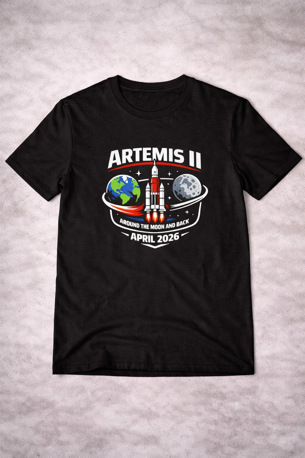 Artemis II April 2026 NASA T-Shirt Around The Moon And Back Clothing Gift For Astronaut Fans