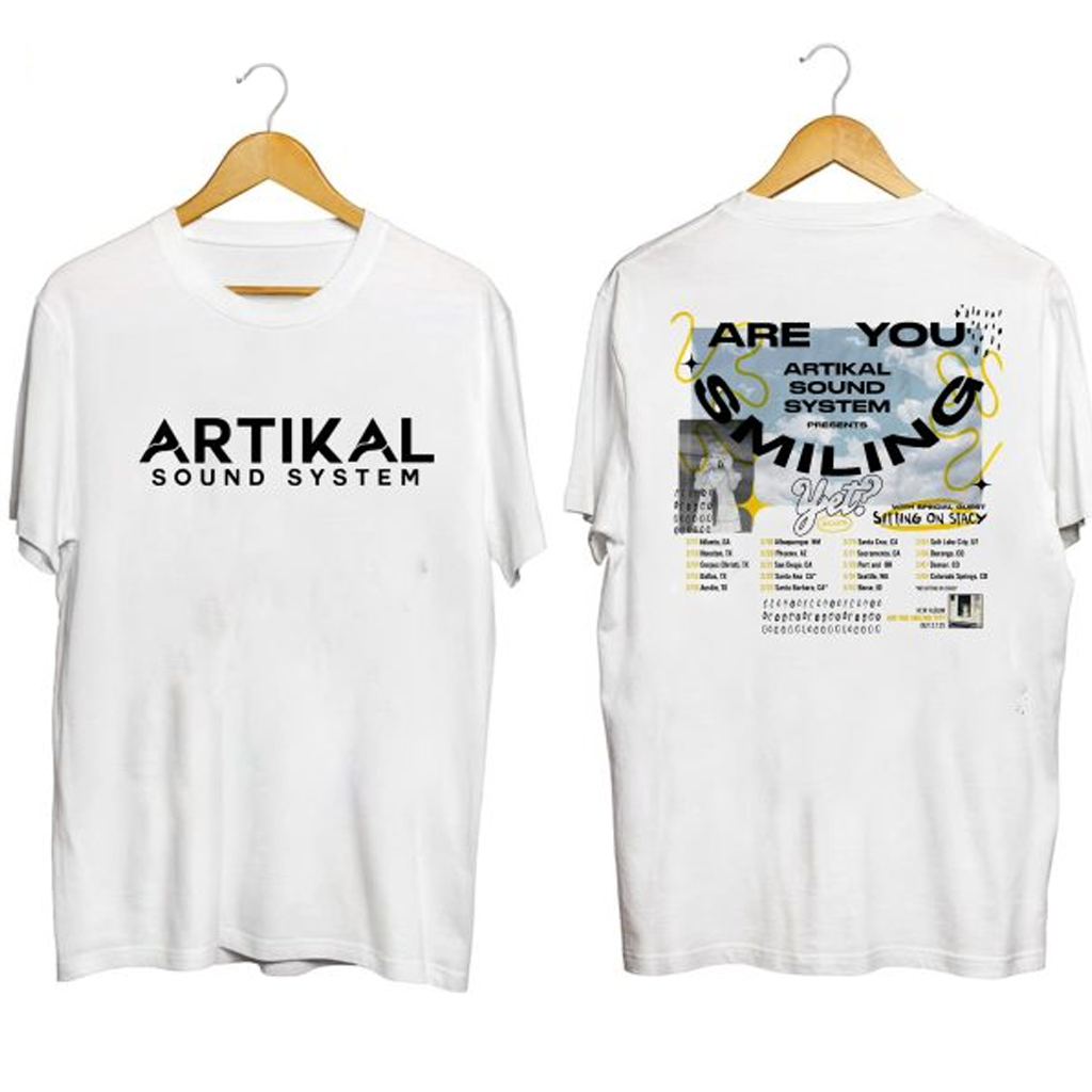 Artikal Sound System Tour 2025 Shirt Are You Smiling Artikal Sound System Merch Fans Gifts