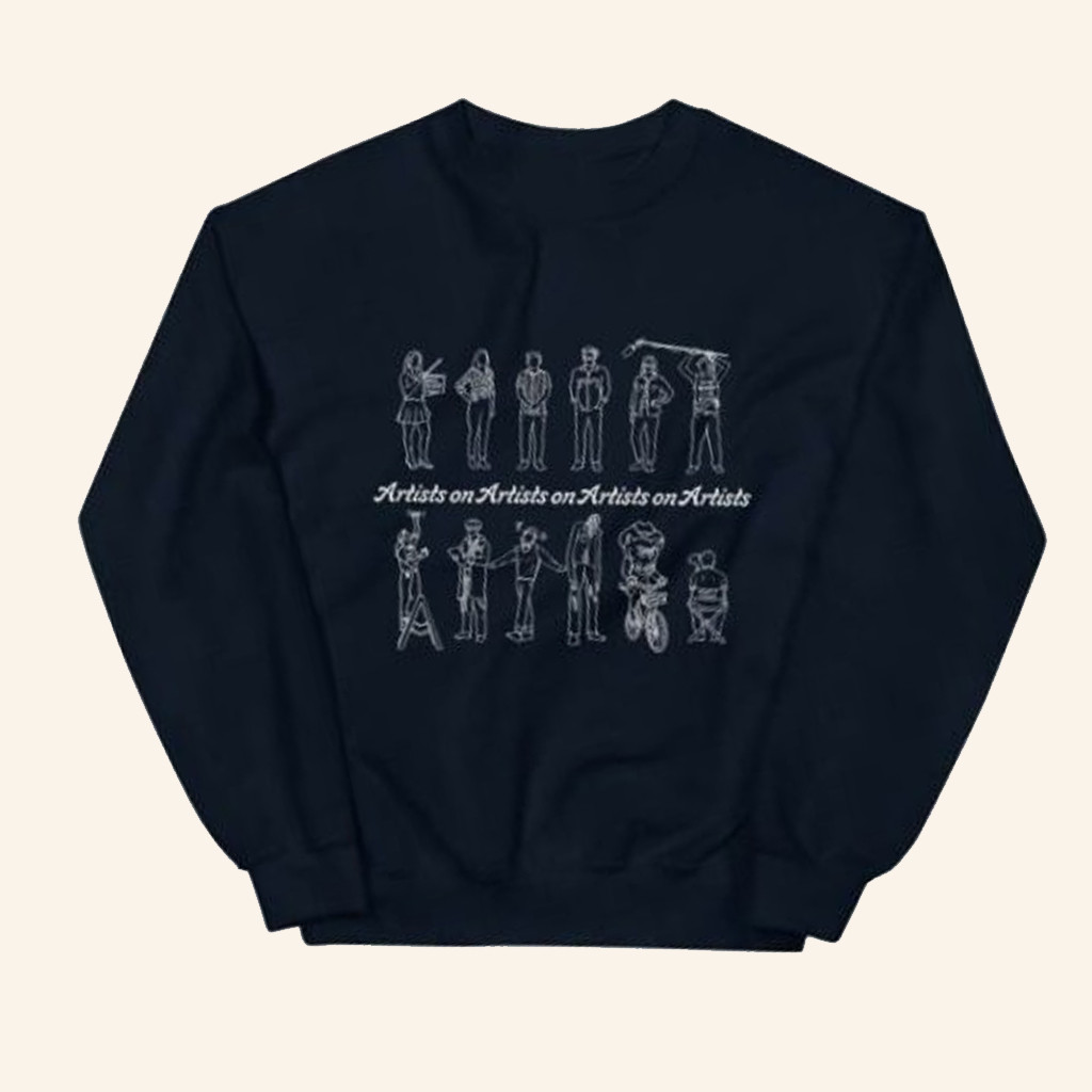 Artists On Artists On Artists On Artists Merch Sweatshirt Husband Christmas Gift Ideas Artists On Artists On Artists On Artists Merch Sweatshirt Husband Christmas Gift Ideas