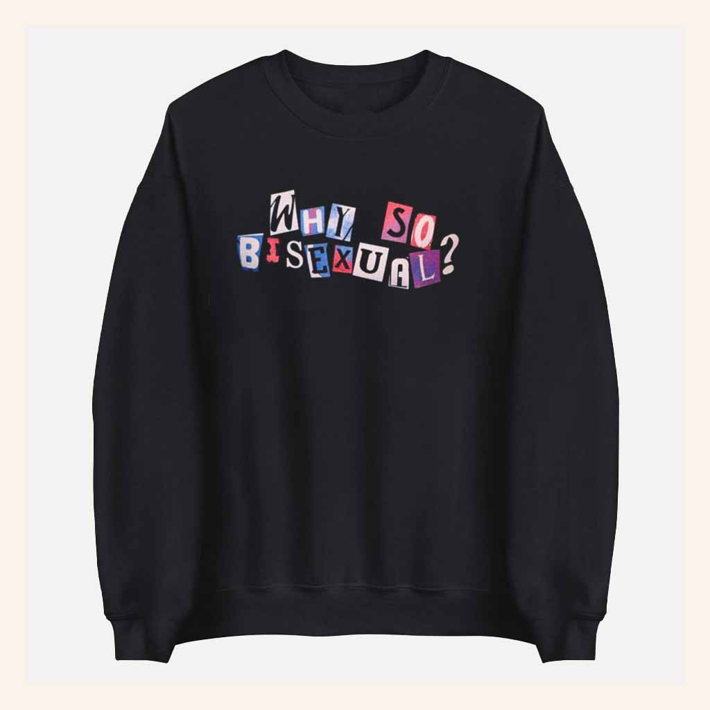 Artists On Artists On Artists On Artists Merch Why So Bisexual Sweatshirt Gift For Friend Artists On Artists On Artists On Artists Merch Why So Bisexual Sweatshirt Gift For Friend