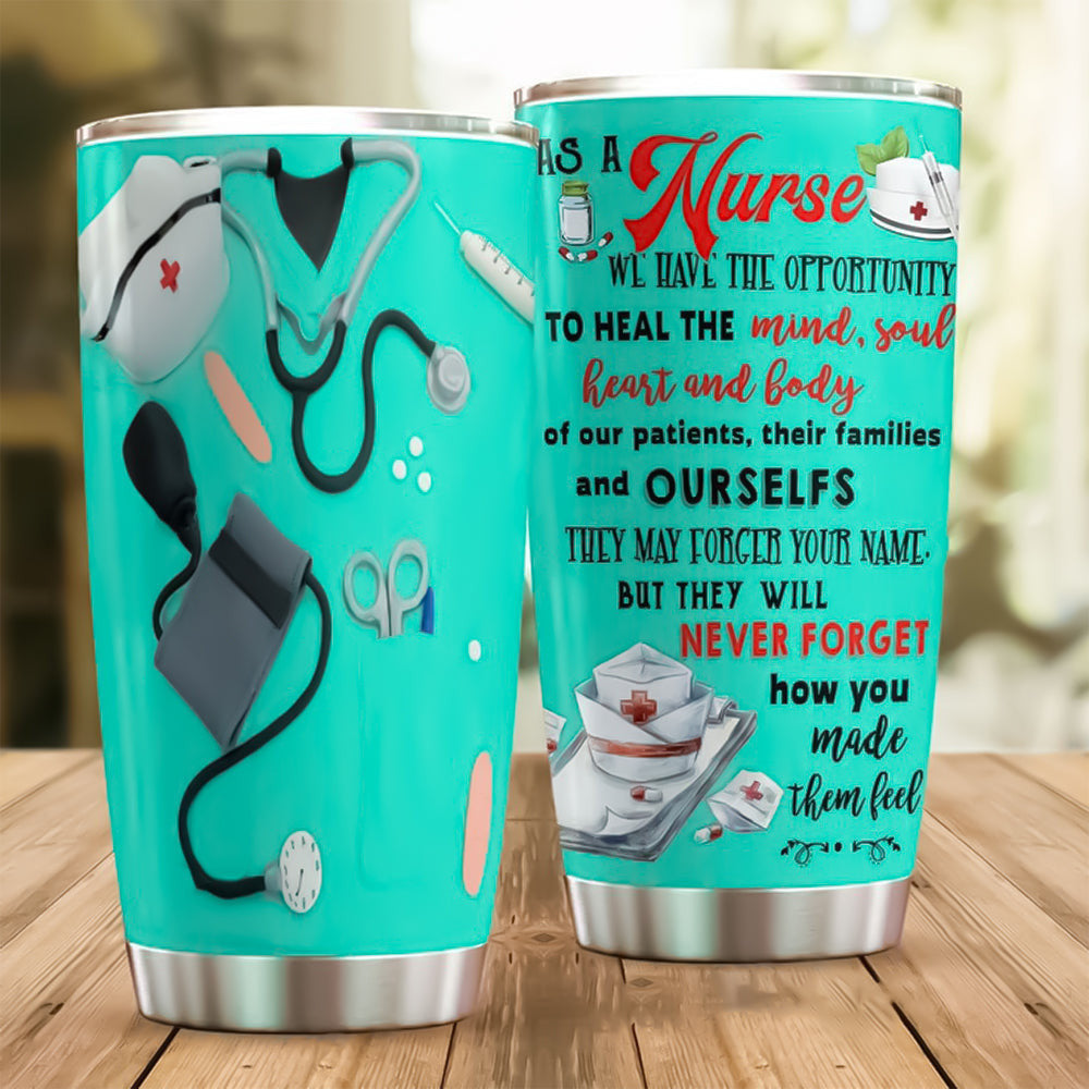 As A Nurse We Have The Opportunity Tumbler CNA Tumbler Gift Ideas For Nurse