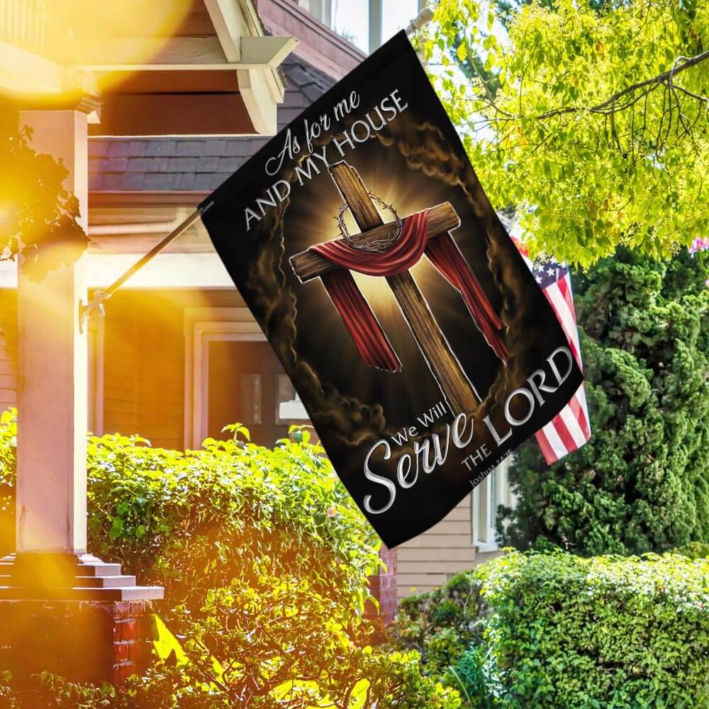 As For Me And My House We Will Serve The Lord Christian Flag