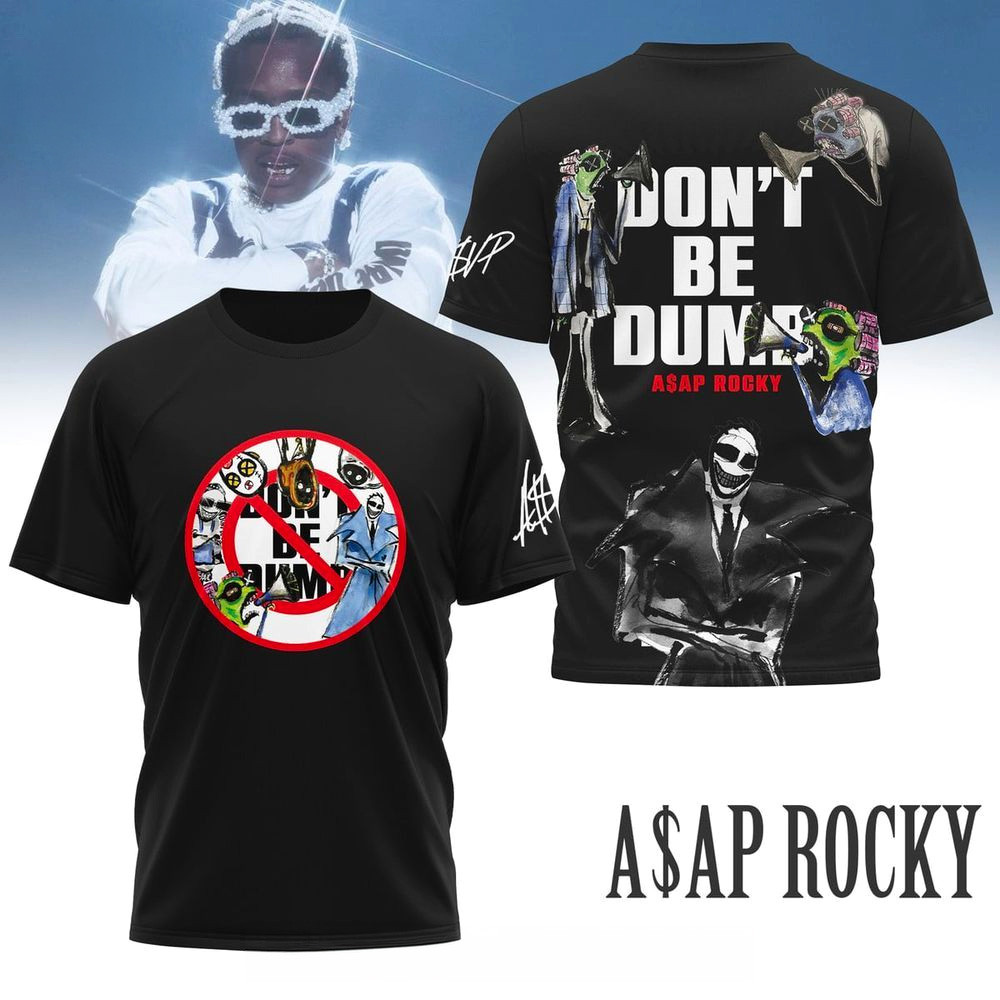 Asap Rocky Don't Be Dumb T-Shirt Asap Rocky Merch Gifts For Rapper Fans