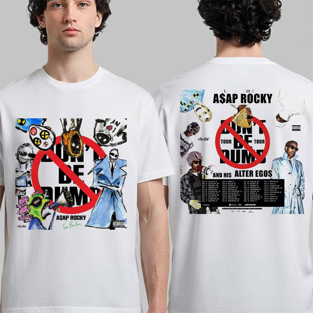 Asap Rocky Don't Be Dumb Tour 2026 North America UK And Europe Schedule Dates T-Shirt