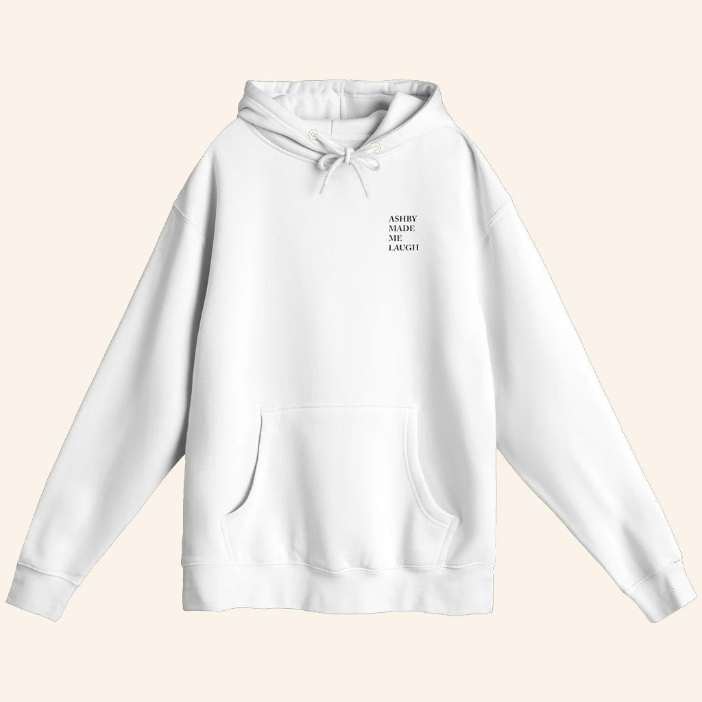 Ashby Merch Ashby Made Me Laugh Hoodie Lorax Silly Merch Christmas Gift Ideas For Friends Ashby Merch Ashby Made Me Laugh Hoodie Lorax Silly Merch Christmas Gift Ideas For Friends