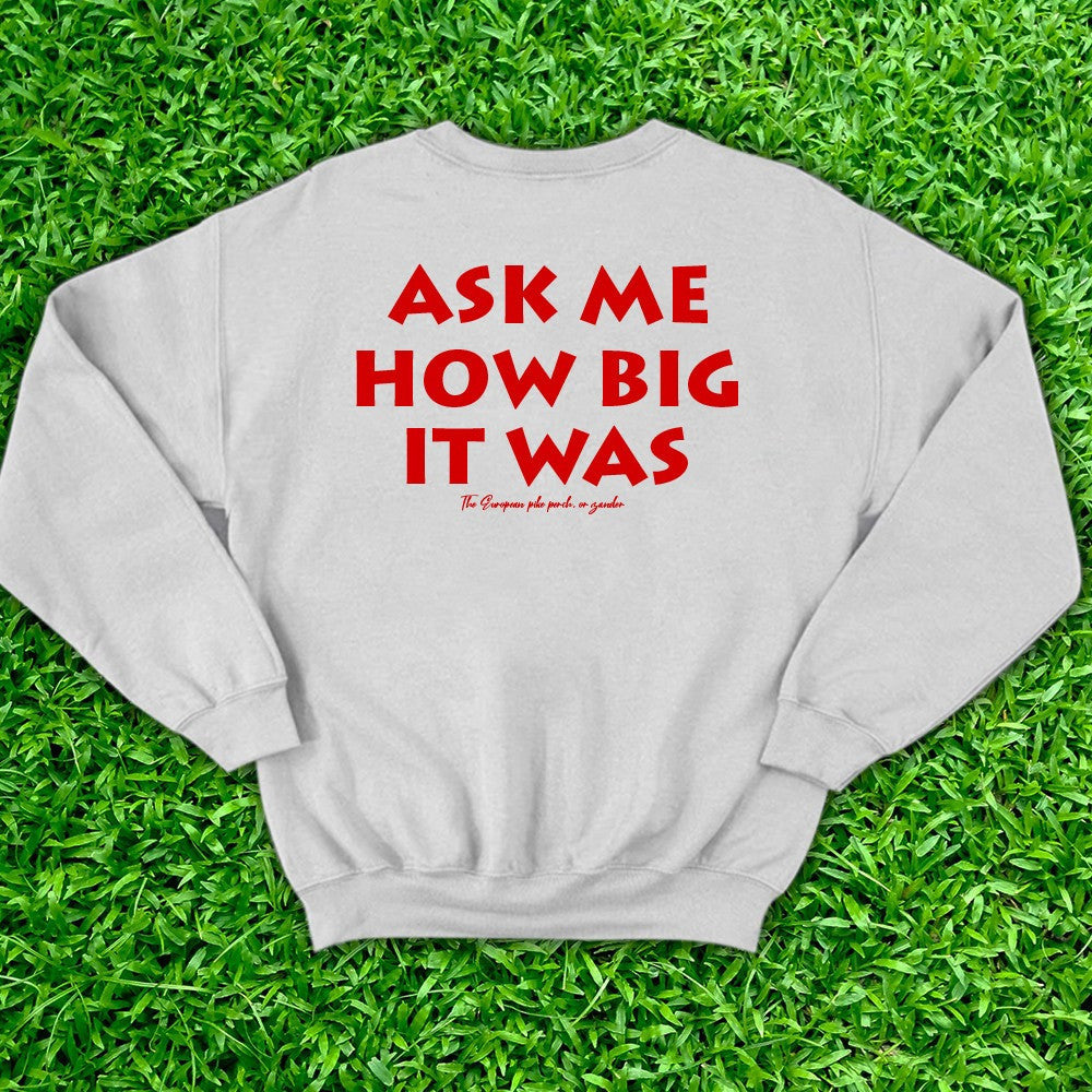Ask Me How Big It Was Sweatshirt It Was This Big Fish Red Sweatshirt Honest Big Fish Sweatshirt Ask Me How Big It Was Sweatshirt It Was This Big Fish Red Sweatshirt Honest Big Fish Sweatshirt