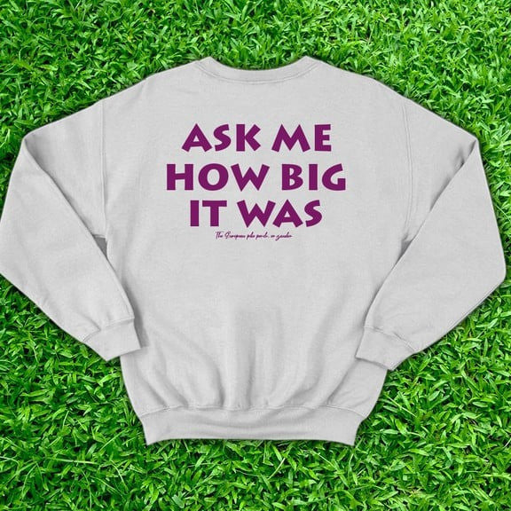 Ask Me How Big It Was Sweatshirt It Was This Big Fish Red Sweatshirt Honest Big Fish Sweatshirt Ask Me How Big It Was Sweatshirt It Was This Big Fish Red Sweatshirt Honest Big Fish Sweatshirt
