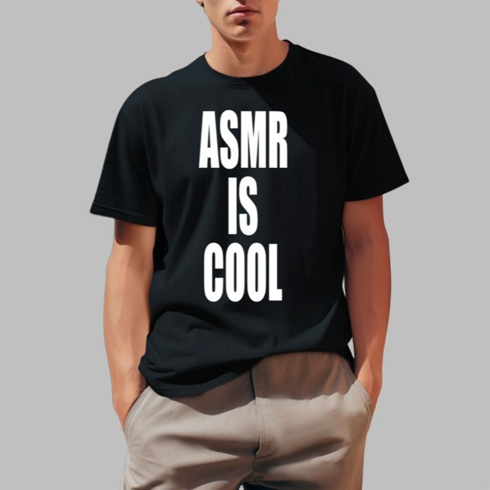 Asmr Is Cool Shirt Father's Day Gift for Dad Asmr Is Cool Shirt Father's Day Gift for Dad