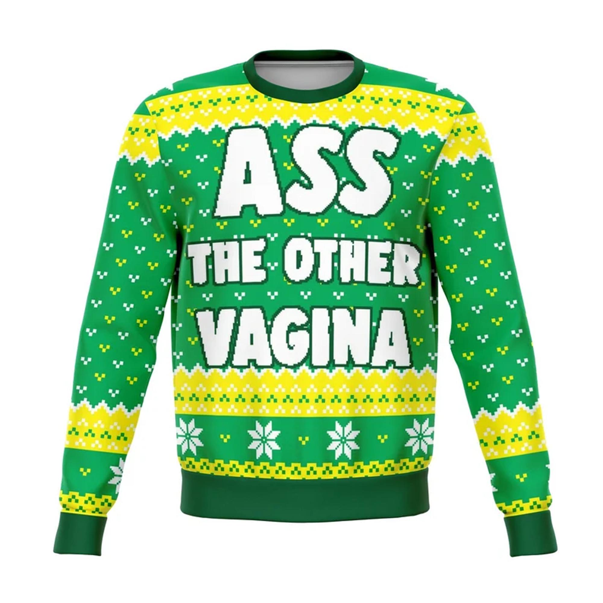 Ass Other Vagina Ugly Christmas Sweater Snowflake Humor Clothes Gifts For Christmas