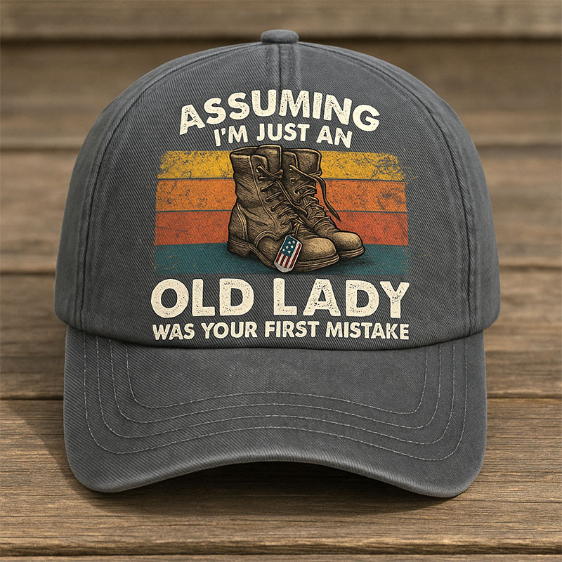 Assuming I'm Just An Old Lady Hat Proud Veterans Patriotic Baseball Cap Veteran Mom Gifts