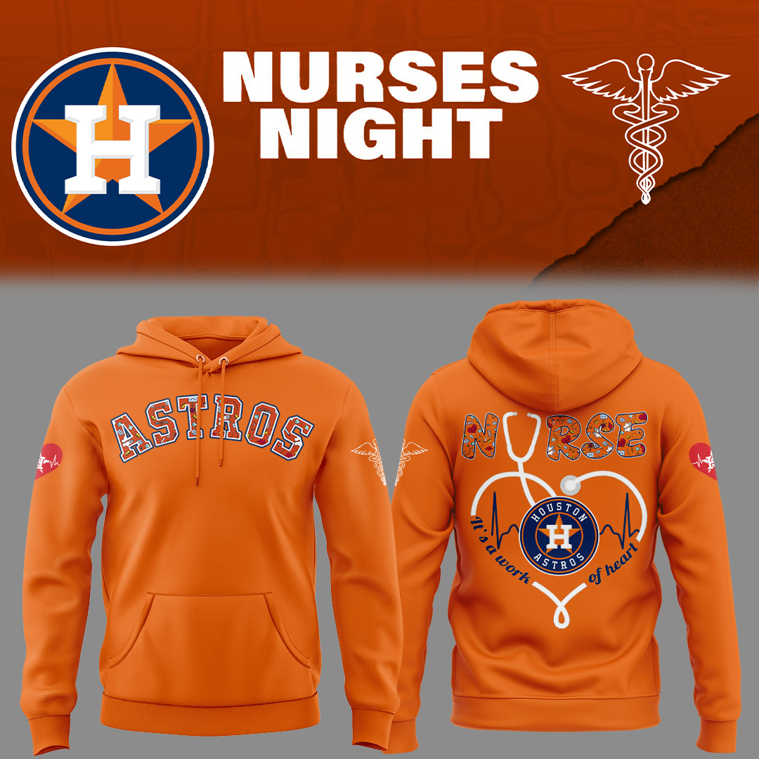 Astros x Nurses Appreciation Night Hoodie Gifts For Baseball Players Gifts For Baseball Players
