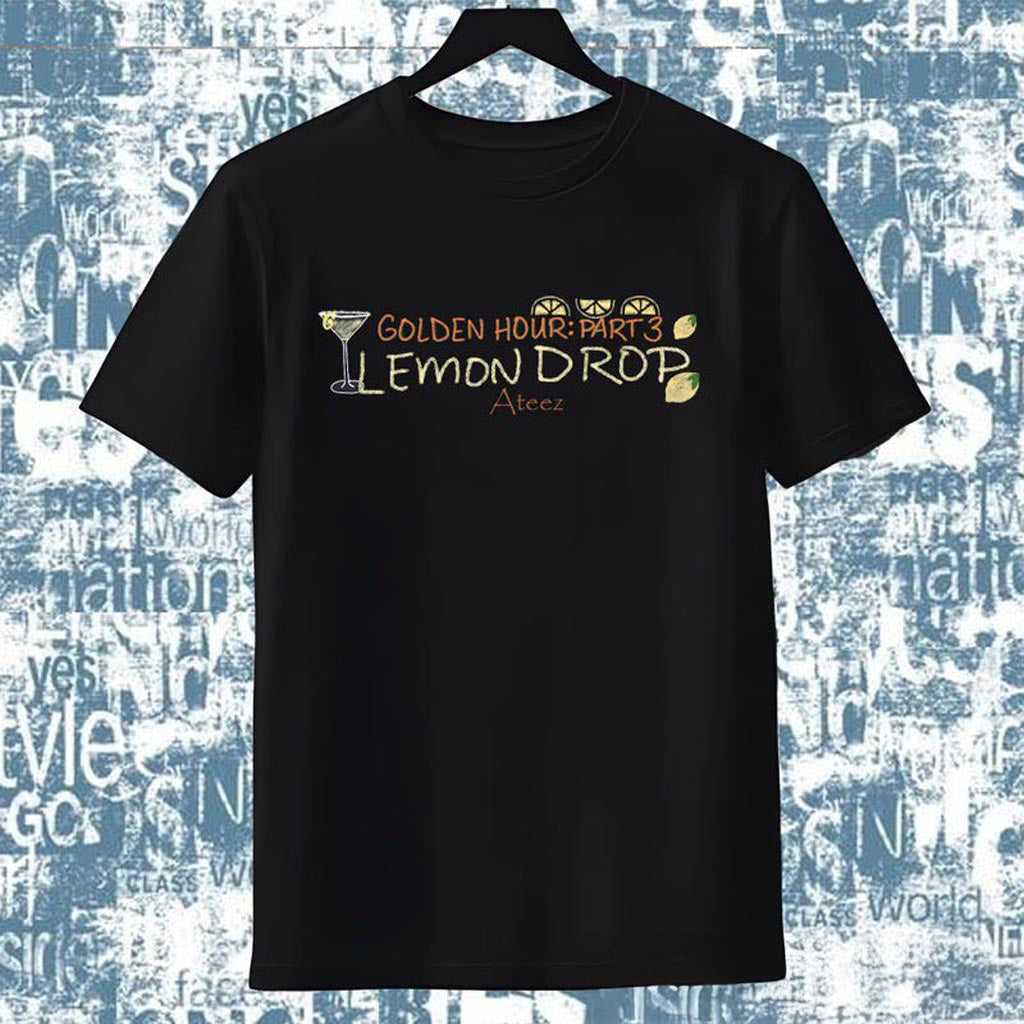 Ateez Lemon Drop Shirt Ateez 2025 World Tour in Your Fantasy T-Shirt ATEEZ Golden Hour Part Merch Ateez Lemon Drop Shirt Ateez 2025 World Tour in Your Fantasy T-Shirt ATEEZ Golden Hour Part Merch