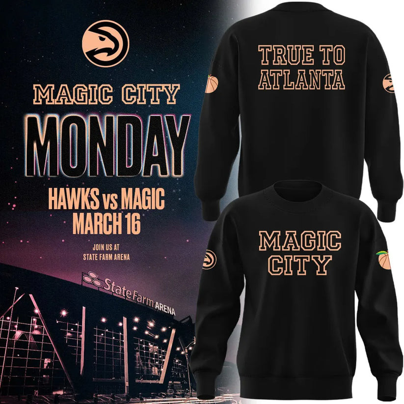 Atlanta Hawks 2026 Magic City True To Atlanta Sweatshirt Atlanta Hawks Apparel Sport Fan Gift