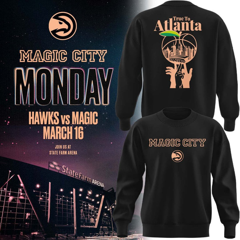 Atlanta Hawks 2026 Magic City True To Atlanta Sweatshirt Sport Apparel Atlanta Hawks Fan Gift