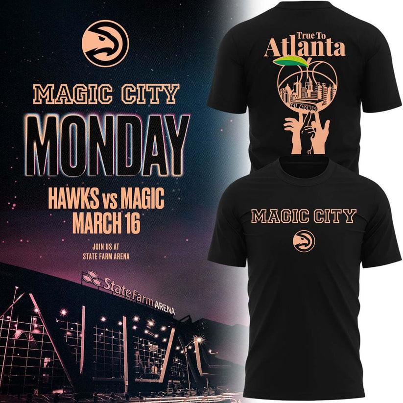 Atlanta Hawks 2026 Magic City True To Atlanta T-Shirt Basketball Clothes Hawks Fan Gifts
